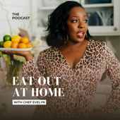 Eat Out at Home - The Podcast