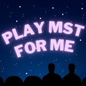 Play MST for Me