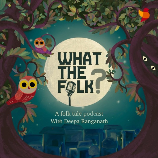 What The Folk by ThisDay | Folk Tales from India