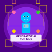 Generative AI for Kids