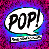 The Panels On Pages PoP!-Cast